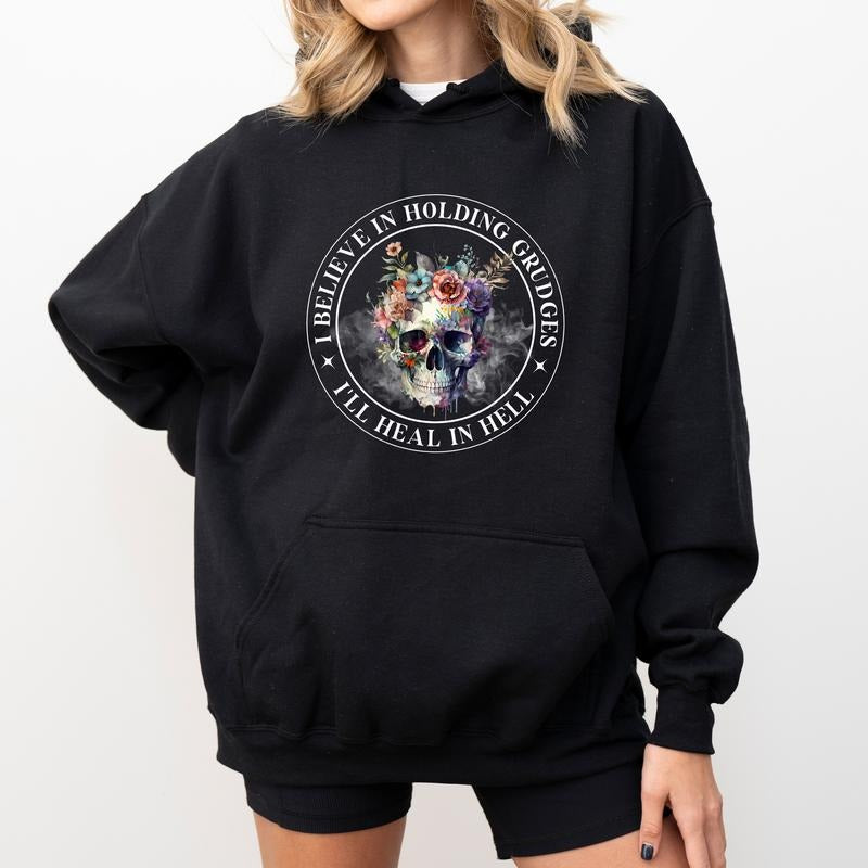 I Believe in Holding Grudges I'll Heal in Hell Hoodie, Sarcastic Sugar Skull Graphic Hoodies, Funny Saying Hoodie,...
