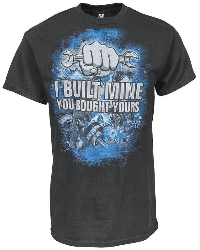 I Built Mine, You Bought Yours T-Shirts Crewneck Apparel Hoodie, Sweatshirt | GrindPrints.com