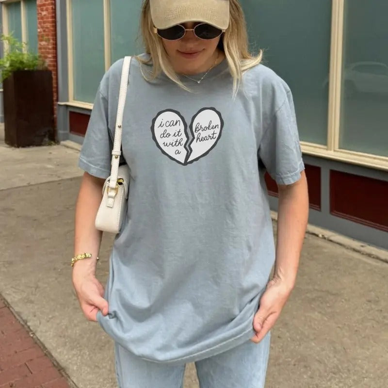 I Can Do It with a Broken Heart Shirt Top Womenswear Hoodie, Sweatshirt | GrindPrints.com