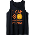 I Can Go the Distance Than This - Unisex Funny Running Tops Tank Top made in usa T-Shirts, Hoodie, Sweatshirt