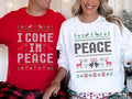 I Come In Peace Sweatshirt, Christmas Peace Sweater, Christmas Couple Gift, Sarcastic Ugly Christmas Shirt, Long Sleeve...