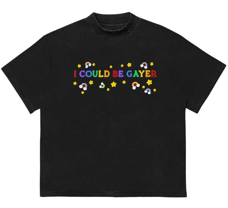 I Could Be Gayer Baby T-Shirt Unique Graphic Print for Standout Styl Relaxed Fit Hoodie, Sweatshirt | GrindPrints.com