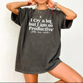 I Cry A Lot ,But I Am So Productive Shirt, Song Lyrics Tee, Mental Health Shirt, Gift For Her,A1,ogb1011 Hoodie, Sweatshirt