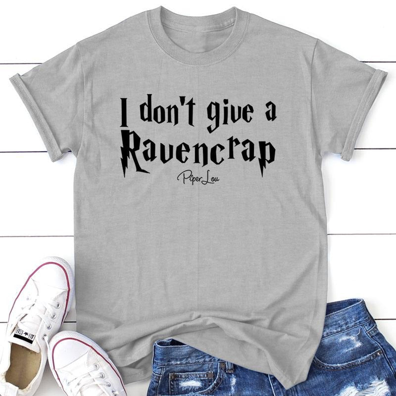 I Don't Give A Raven Tee Hoodie, Sweatshirt | GrindPrints.com
