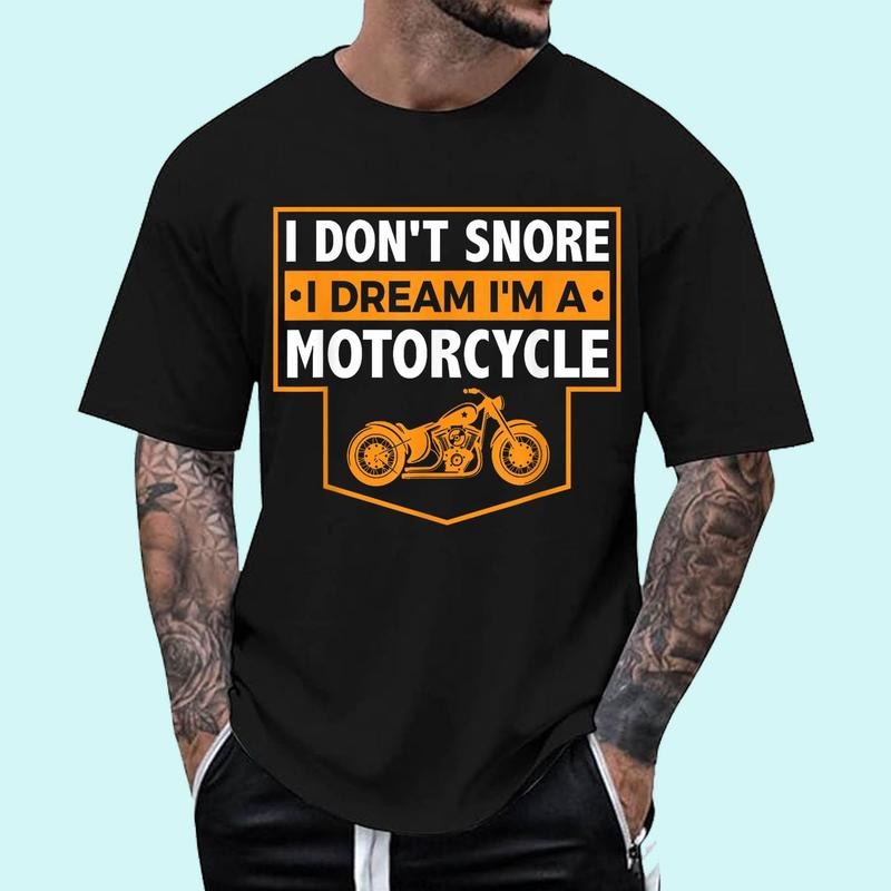 I Don'T Snore I Dream I'M Motorcycle Snoring Biker Shirt Cotton 100% Top Trending T-Shirts, Hoodie, Sweatshirt