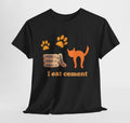 I Eat Cement Cursed Cat, Ironic Shirt, Cat Lover Gift Hoodie, Sweatshirt | GrindPrints.com