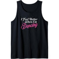 I Feel Better When I'm Dancing Love Line Dancing Floor Class Tank Top MADE IN USA T-Shirts, Hoodie, Sweatshirt