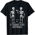 I Found This Humerus Funny Skeleton Halloween Humorous T-Shirt made in usa Hoodie, Sweatshirt | GrindPrints.com