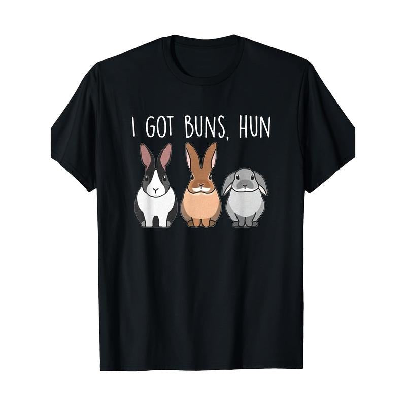 I Got Buns Hun, Bunny Funny, Lover Rabbit T-Shirt, Men's T-Shirt, 220g made in usa Hoodie, Sweatshirt | GrindPrints.com