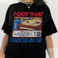 I Got That Dog T-Shirt, Keep Dank Meme Costcoo Hot Dog Combo Shirt, Shirt For Men And Women Fit Top Clothing Crewneck...