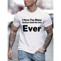 "I Have Too Many Guitars" Print Crew Neck T-shirt For Men, Casual Short Sleeve Top, Men's Clothing Made in USA Hoodie,...