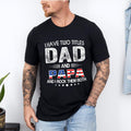 I Have Two Titles Dad And Papa And I Rock Them Both Svg, Happy 4th Of July, Funny Mens Best Papa, Father's Day T-Shirts,...