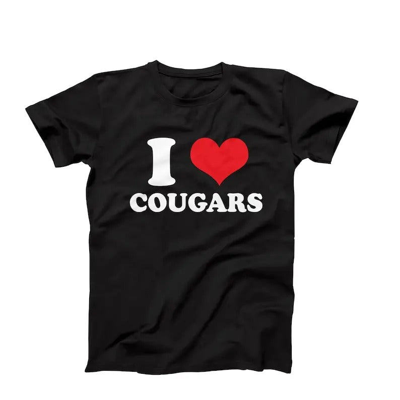I Heart Cougars I Love Cougars Shirt Cougars Shirt Funny Courgar Shirt Funny Shirt I Heart Cougars T-Shirts, Hoodie, Sweatshirt