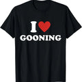 I Heart Gooning Shirt, I Love Gooning T-Shirt | Unisex Cotton Tee, Size S-5XL Hoodie, Sweatshirt | GrindPrints.com