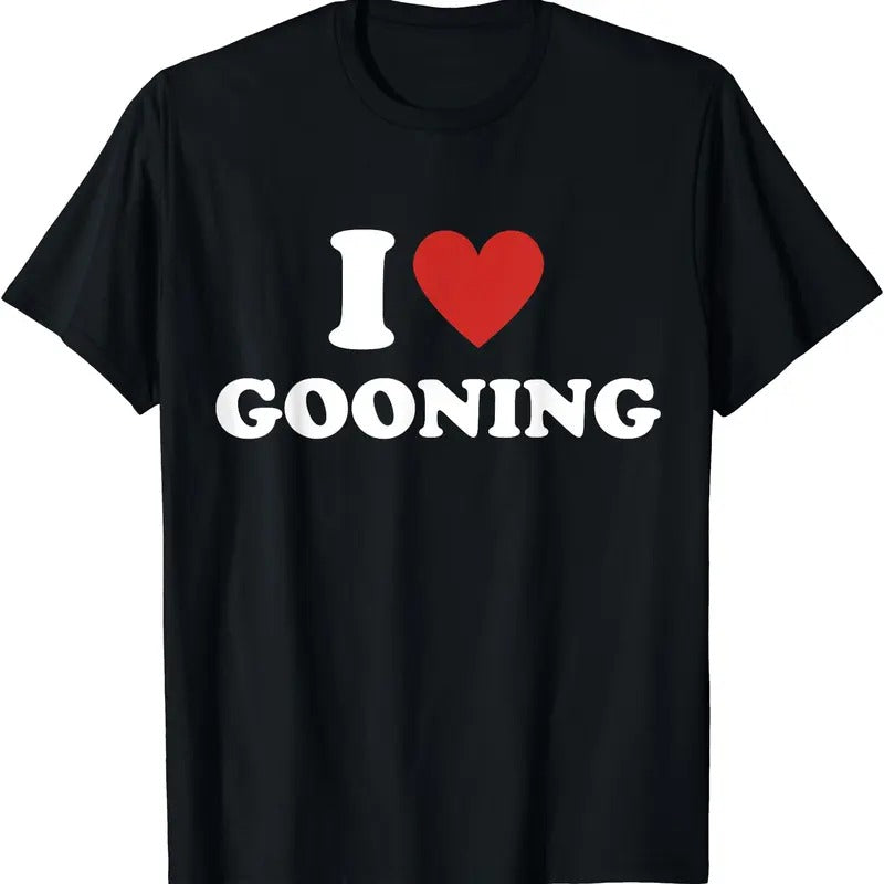 I Heart Gooning Shirt, I Love Gooning T-Shirt | Unisex Cotton Tee, Size S-5XL Hoodie, Sweatshirt | GrindPrints.com