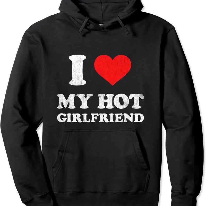 I Heart My Hot Girlfriend I Love My Hot GF Pullover Hoodie | Unisex Hooded Sweatshirt T-Shirts | GrindPrints.com