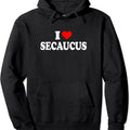 I Heart Secaucus I Love Secaucus Hooded T-Shirts, Hoodie, Sweatshirt