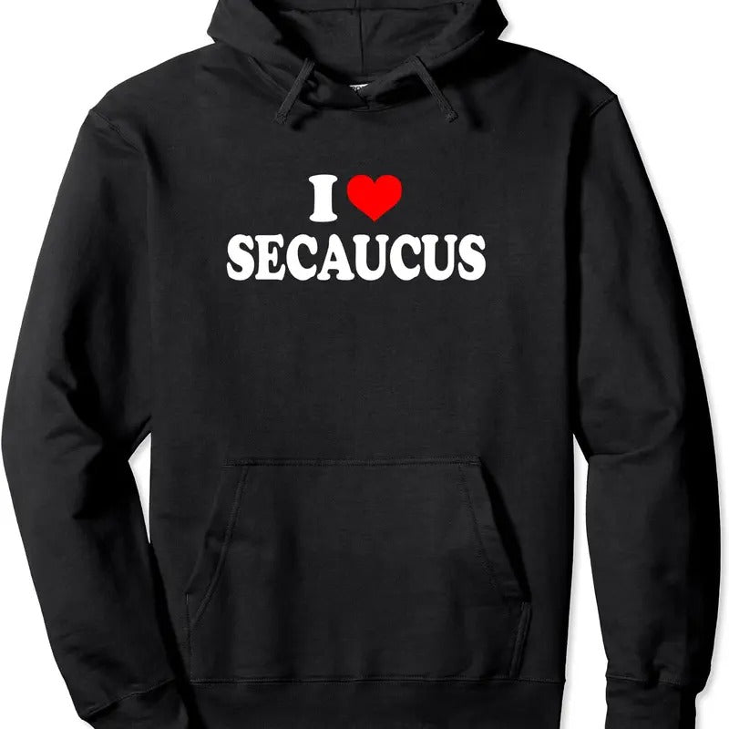 I Heart Secaucus I Love Secaucus Hooded T-Shirts, Hoodie, Sweatshirt