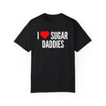 I Heart Sugar Daddies, Gifts for him, Gifts for her, Funny Graphic T Shirt, Gift Ideas, I Love Shirt, I Heart T Shirts,...