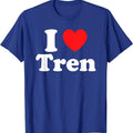 I Heart Tren Shirt, I Love Tren T-Shirt | Unisex Cotton Tee, Size S-5XL Hoodie, Sweatshirt | GrindPrints.com