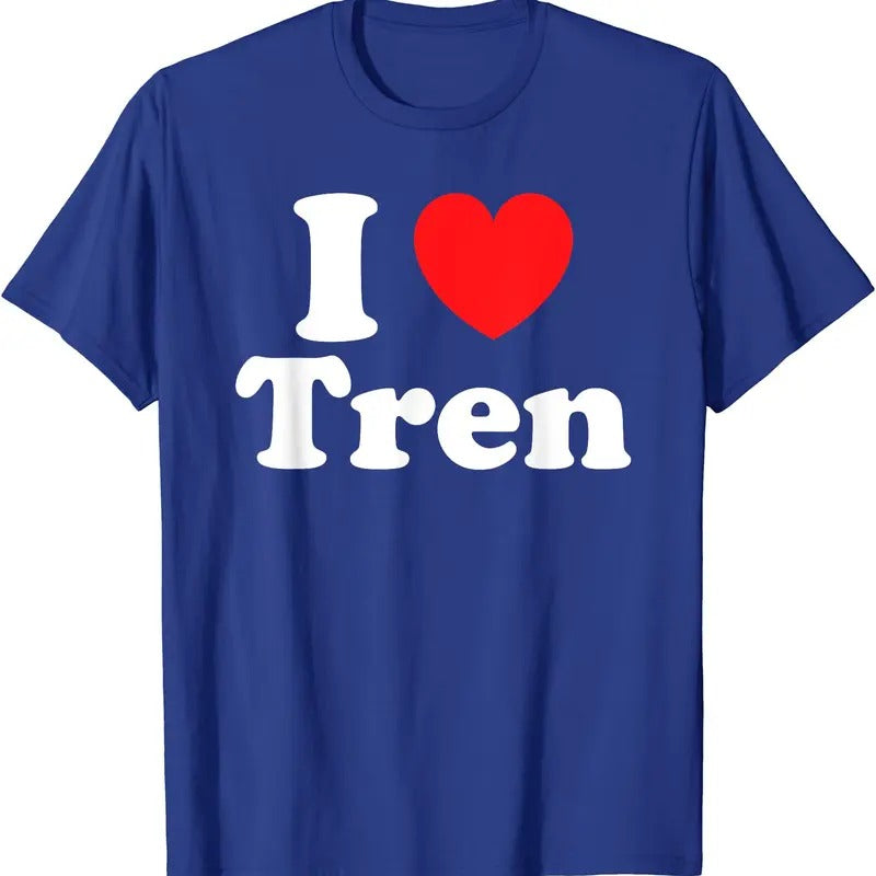 I Heart Tren Shirt, I Love Tren T-Shirt | Unisex Cotton Tee, Size S-5XL Hoodie, Sweatshirt | GrindPrints.com
