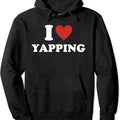 I Heart Yapping, I Love Yapping Hoodie | Unisex Hooded Sweatshirt T-Shirts | GrindPrints.com