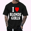 I Heart (Love) Blonde Regular Fit Letter Round Neck Casual Short Sleeve Crew Neck Shirt Summer Top Daily T-Shirts, Hoodie, Sweatshirt
