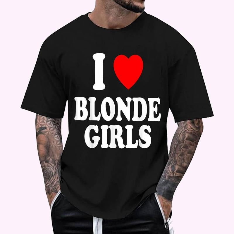 I Heart (Love) Blonde Regular Fit Letter Round Neck Casual Short Sleeve Crew Neck Shirt Summer Top Daily T-Shirts, Hoodie, Sweatshirt