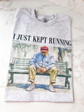 I Just Kept Running Trump Comfy Womenswear Top Menswear T-Shirts, Hoodie, Sweatshirt