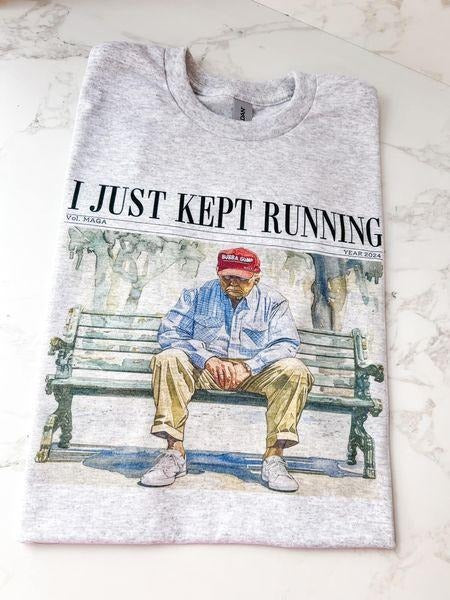 I Just Kept Running Trump Comfy Womenswear Top Menswear T-Shirts, Hoodie, Sweatshirt