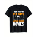 I Just Want To Pet Cats T-Shirt Men's Crew Neck Fashionable Short Sleeve Sports T-shirt, Comfortable And Versatile,...