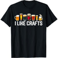 I LIKE CRAFTS Craft Beer Microbrew Hops Funny Gift Dad Men T-Shirt made in us Hoodie, Sweatshirt | GrindPrints.com