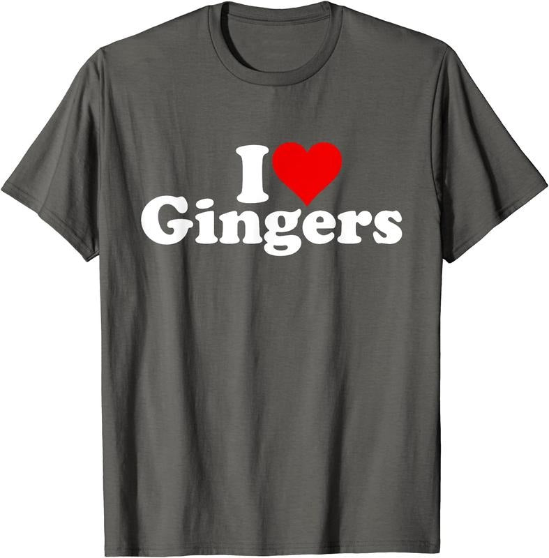 I LOVE GINGERS T-Shirt | Unisex Cotton Tee, Size S-5XL Hoodie, Sweatshirt | GrindPrints.com