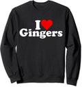 I LOVE GINGERS Unisex Crewneck Sweatshirt T-Shirts, Hoodie | GrindPrints.com