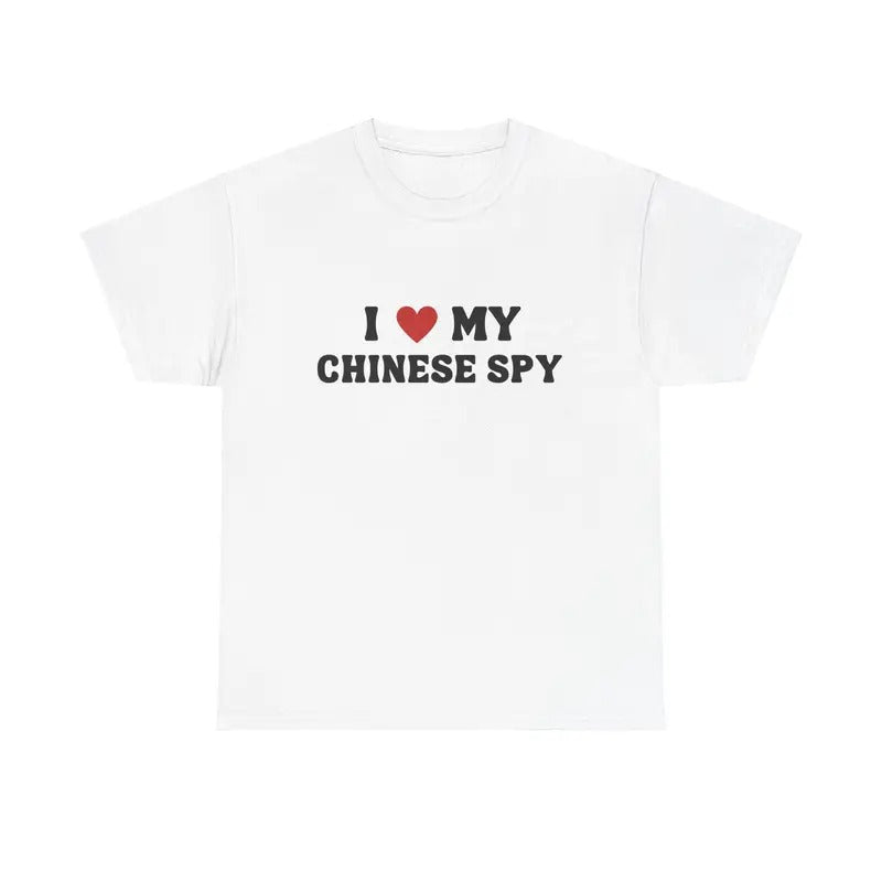 I LOVE MY CHINESE SPY SHIRT Hoodie, Sweatshirt | GrindPrints.com