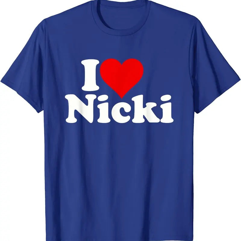 I LOVE NICKI T-Shirt | Unisex Cotton Tee, Size S-5XL Hoodie, Sweatshirt | GrindPrints.com