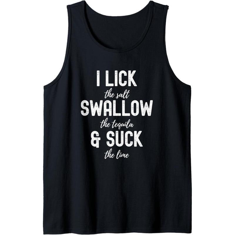 I Lick Salt Swallow Tequila Suck Lime Day Funny Tank Top MADE USA T-Shirts, Hoodie, Sweatshirt