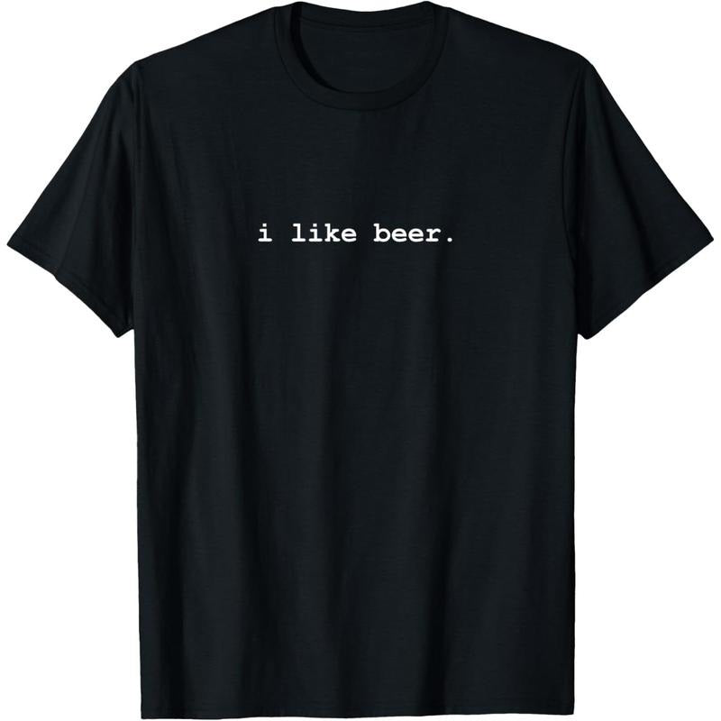 I Like Beer Minimalist Funny Drinking T-Shirt T-Shirt made in us Hoodie, Sweatshirt | GrindPrints.com