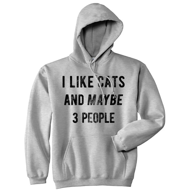 I Like Cats Maybe 3 People Funny Cat Saying Animal Lover Funny Introvert Funny Cat Novelty Grey T-Shirts, Hoodie, Sweatshirt