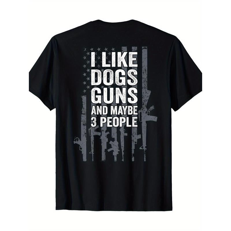I Like Dogs Guns And Maybe 3 People - Funny Gun - ON BACK T-Shirt - 220g made in usa Hoodie, Sweatshirt | GrindPrints.com