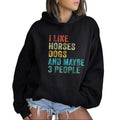 I Like Horses Dogs and Maybe 3 People  Funny Hoodie Casual Street Style Fleece Fabric Pullover Hooded Sweatshirt for...