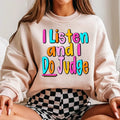 I Listen and I Do Judge DTF Transfers - THIS IS NOT A SHIRT Hoodie, Sweatshirt | GrindPrints.com