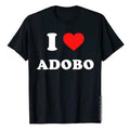 I Love Adobo Filipino Food Philippines Designer Male Slim Fit Tops & Cotton Printed Him Her I Love I Heart Shirt Love Shirt Shirt T-Shirts, Hoodie, Sweatshirt