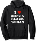 I Love Being a Black Woman Pullover Hoodie | Unisex Hooded Sweatshirtstyle{n002}2 T-Shirts, Sweatshirt | GrindPrints.com