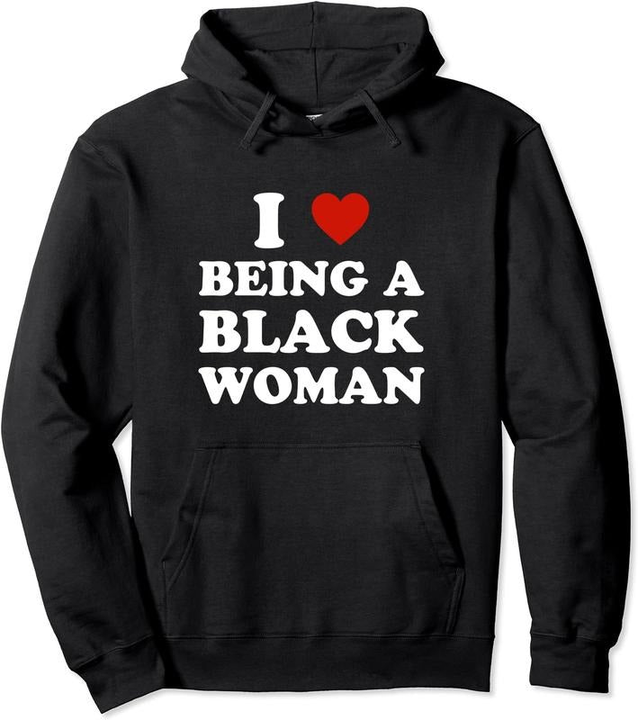 I Love Being a Black Woman Pullover Hoodie | Unisex Hooded Sweatshirtstyle{n002}2 T-Shirts, Sweatshirt | GrindPrints.com