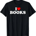 I Love Books, I Heart Books T-Shirt | Unisex Cotton Tee, Short Sleeve, Size S-5XL Hoodie, Sweatshirt | GrindPrints.com