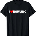 I Love Bowling T-Shirt Hoodie, Sweatshirt | GrindPrints.com