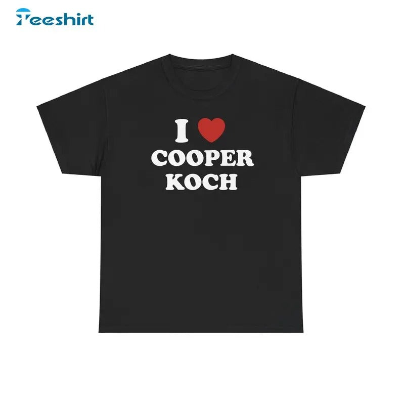 I Love Cooper Koch Shirt, Gift For Him, For Her, Tee, Merch Hoodie, Sweatshirt | GrindPrints.com
