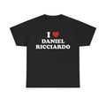 I Love Daniel Ricciardo Unisex Tee Racing T shirt Menswear T-Shirt Hoodie, Sweatshirt | GrindPrints.com