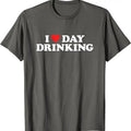 I Love Day Drinking Cotton Size S 5XL T-Shirts, Hoodie, Sweatshirt